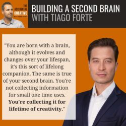 Building A Second Brain (with Tiago Forte)